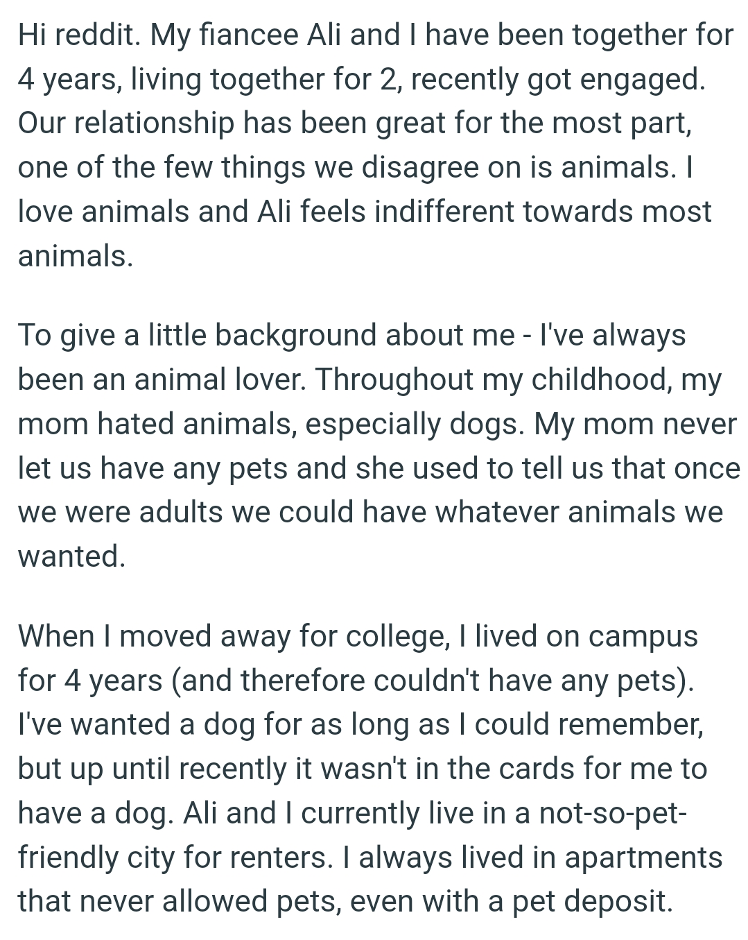 Throughout OP's childhood, his mom hated animals, especially dogs