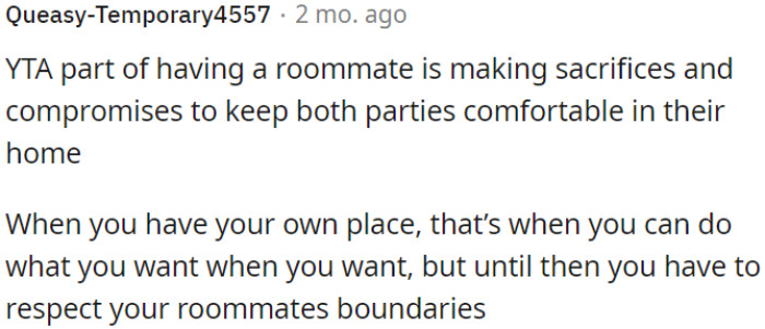Having a roommate involves sacrifices and compromises for mutual comfort