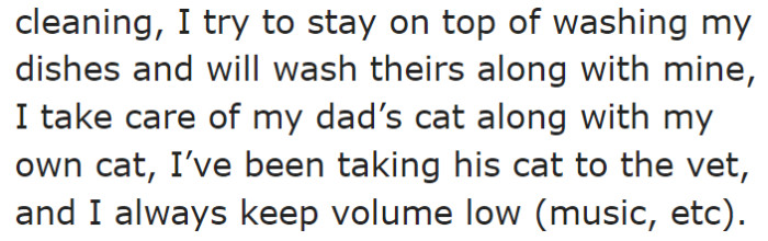 Since She Isn't Paying for Anything, She Willingly Helps Around the House.