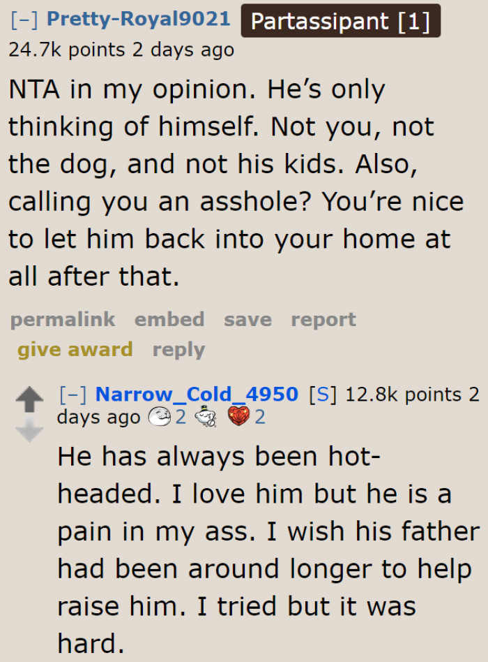 The OP's son only took the dog for a selfish reason.