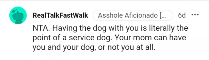 Your mom can have you and your dog or nothing