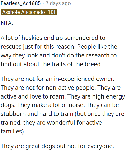 They're best suited for active families, but not suitable for everyone.