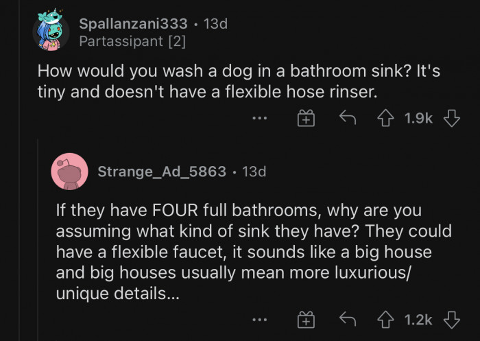 Big houses are usually better equipped.