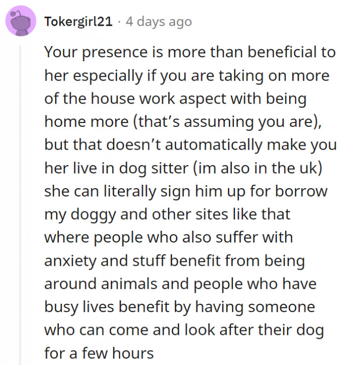 8. Just because her daughter lives in the same house with her doesn't mean she gets a free dog sitter any time she wants.