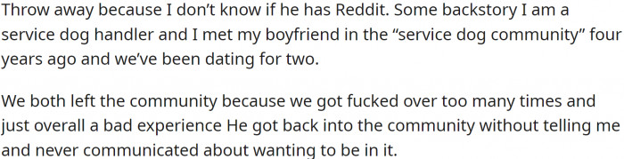 The OP and her boyfriend met in the service dog community four years ago and have been dating for two.