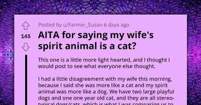Man Makes Wife Upset With His Comments About Her Spirit Animal Being A Cat, Gets Termed The AH