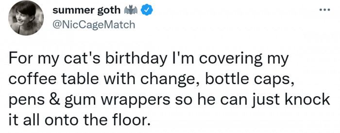 11. It is going to be the best birthday present ever.