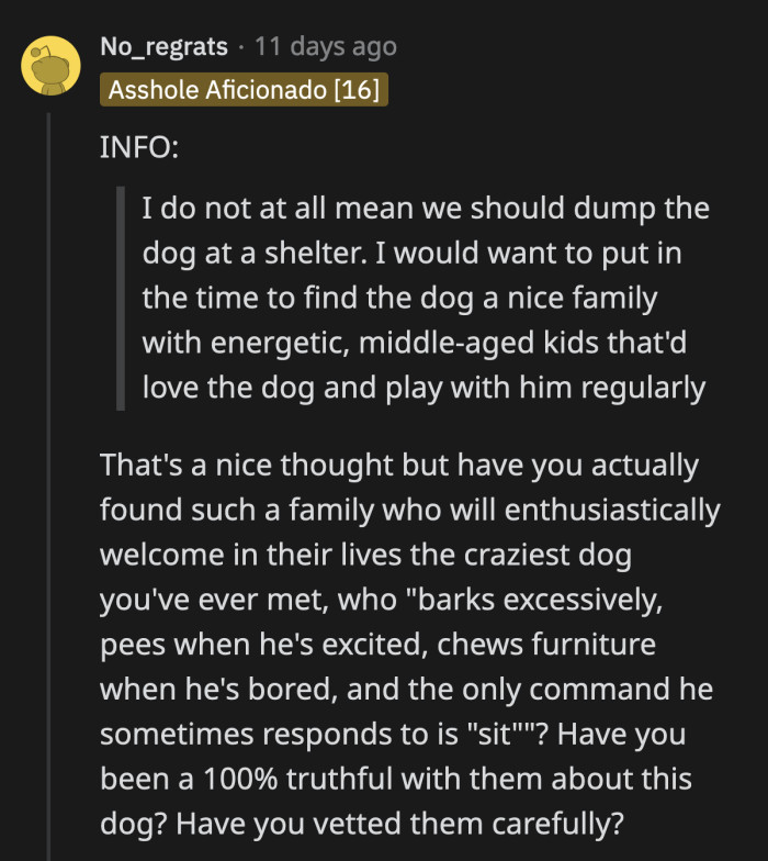 I don't think OP is at that stage yet; she has merely suggested rehoming the dog, but she can't actually start the process unless her fiancé consents to it