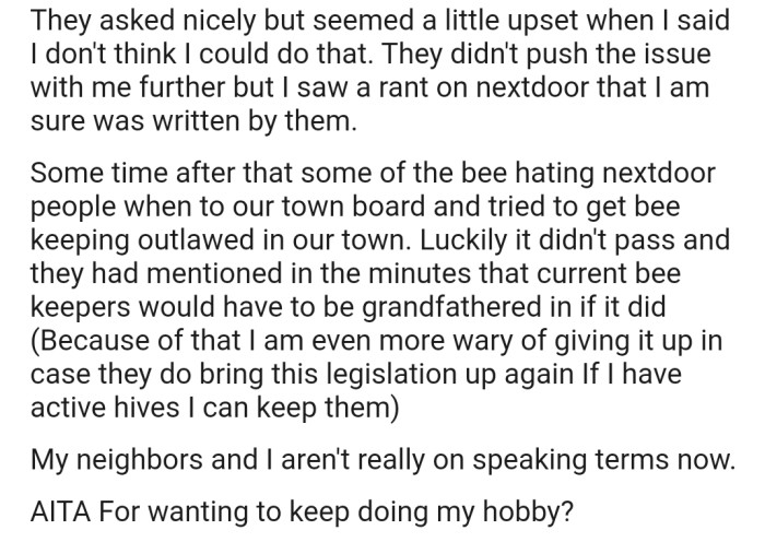They asked politely that OP get rid of their bees, but they refused