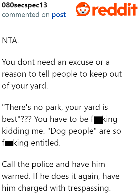 If this guy cannot be stopped after being told off, it's time to get the police involved.