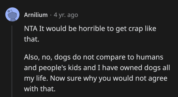 OP made it clear that they weren't starting a debate on the value of children vs. dogs.