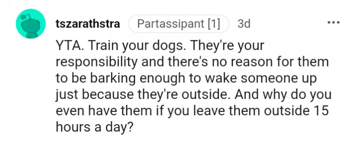 9. Why do you even have the dogs?