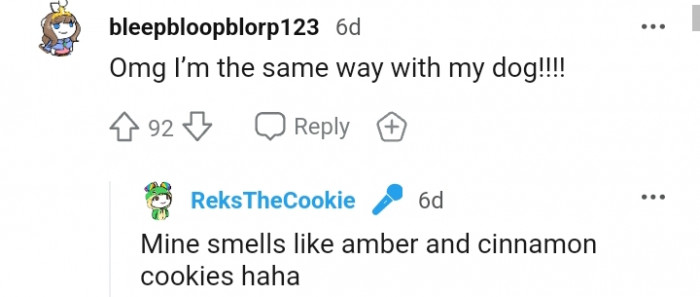 8. The OP added what the dog actually smells like