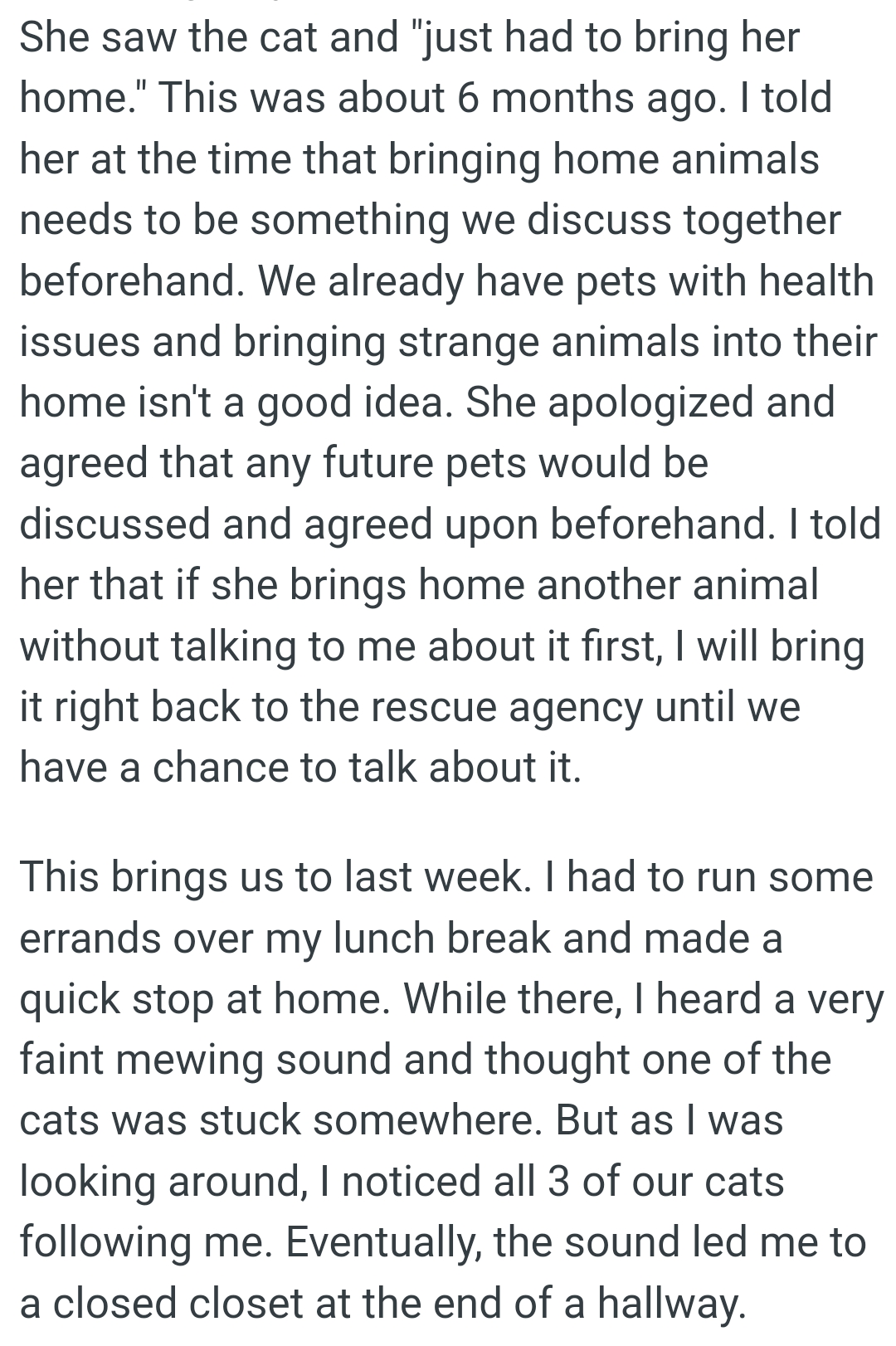 They have pets with health issues, and bringing strange animals into their home isn't a good idea