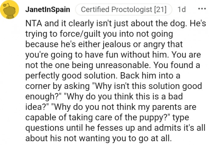 19. He's trying to guilt-trip you into not going