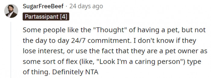10. People who can't commit to the 24/7 needs of a pet shouldn't be pet owners in the first place