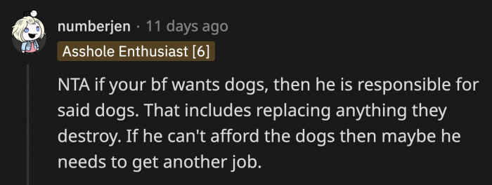 Back to the issue of OP's favorite rug: her boyfriend has to replace it because it was his dogs that destroyed it.