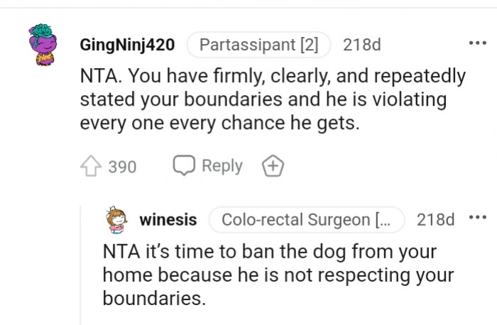 7. He is violating every one of your boundaries