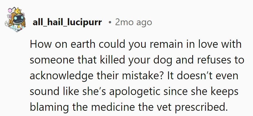 Staying in love with a dog-killer who won't fess up? That's barking up the wrong tree, mate.