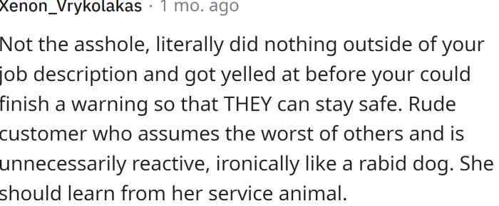 The bottom line is - she should learn from her service animal