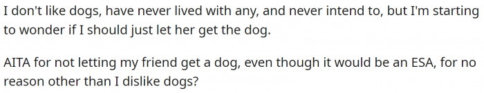 OP doesn't like dogs, and wonders if she is the AH in this situation