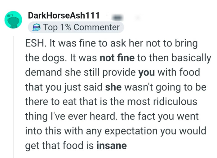 The OP basically demanded she still provide food