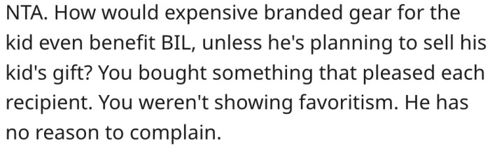 19. Favoritism wasn't involved in the gift-giving.