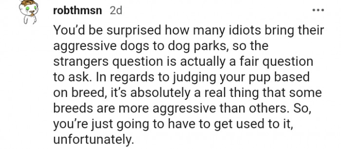 14. Some breeds are more aggressive than others