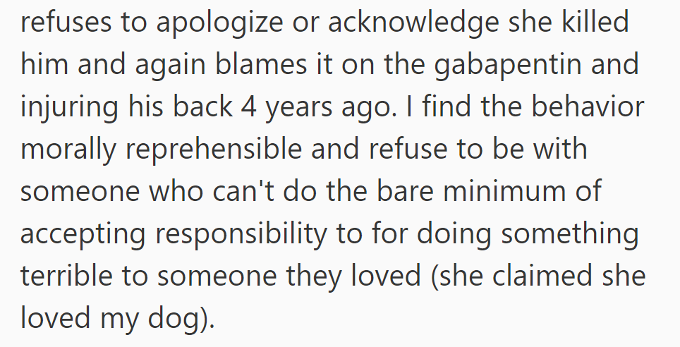 She still won't apologize for the dog's death, blames gabapentin and past injury. OP refuses to have a relationship with her due to lack of responsibility.