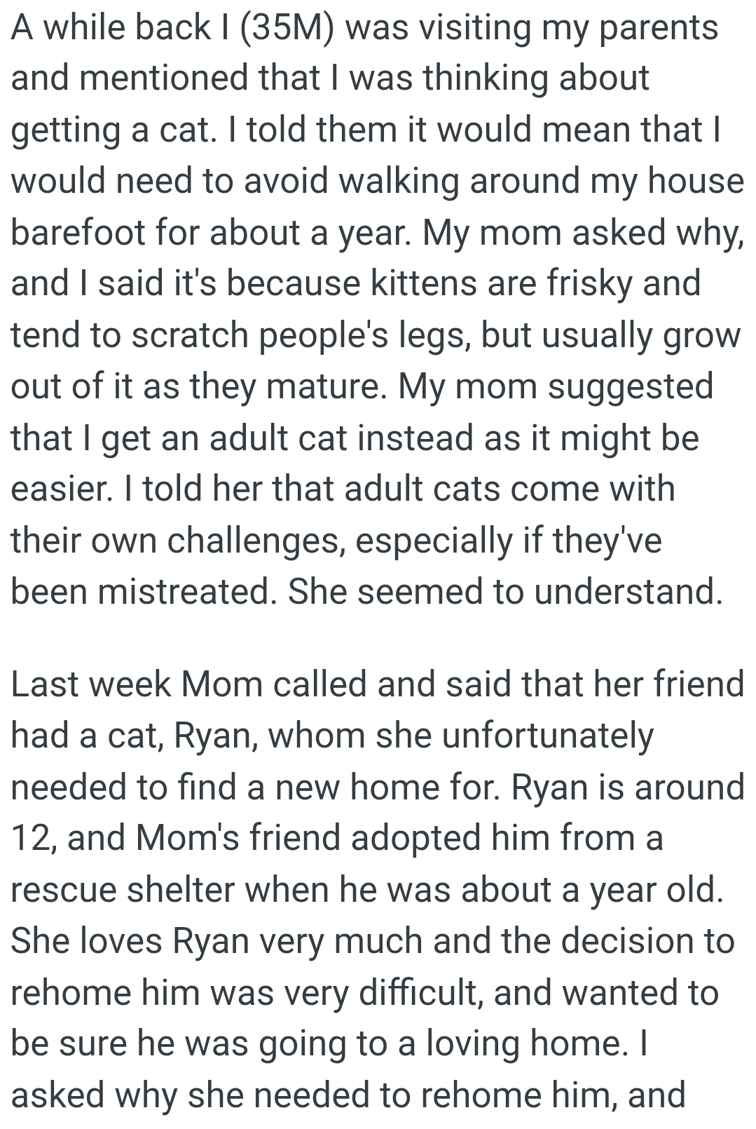 OP's mom suggested that he get an adult cat instead