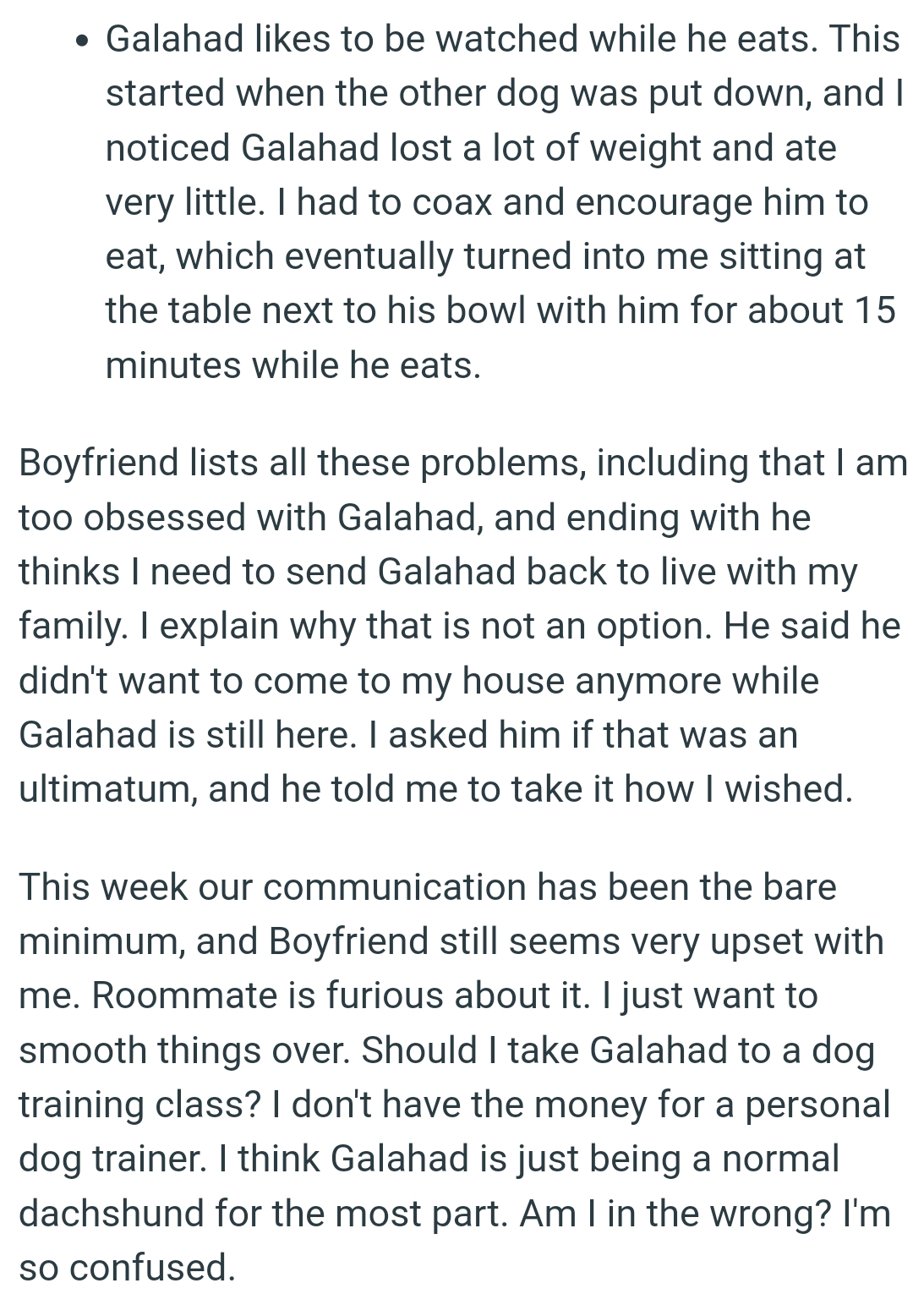 He said he didn't want to come to OP's house anymore while Galahad is still here