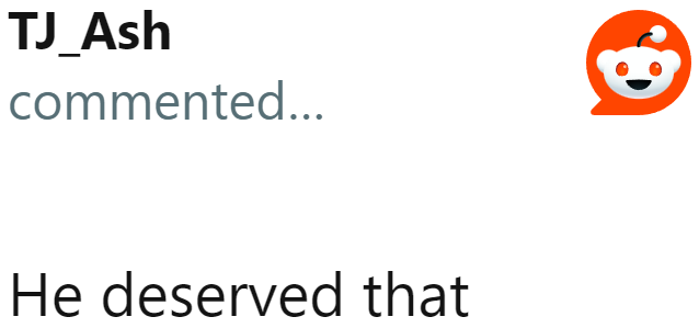 This Hooman Sure Did Deserve What He Got.