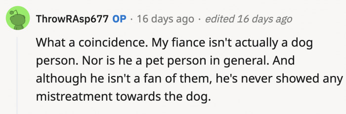 He hasn't shown those tendencies yet as far as you know