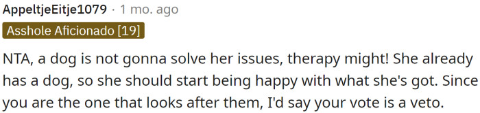 She needs therapy, not another pet