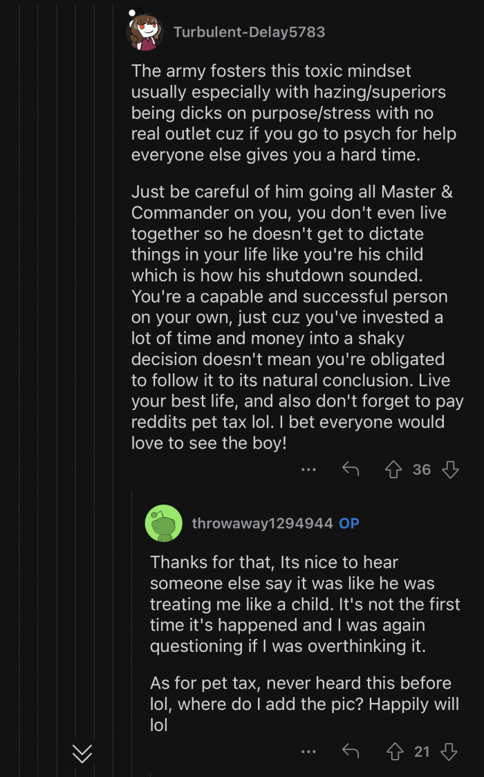 The army fosters the toxic mindset OP's boyfriend has.