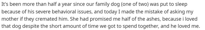 The Reddit user starts off their post by talking about their family dog and how much they loved him.