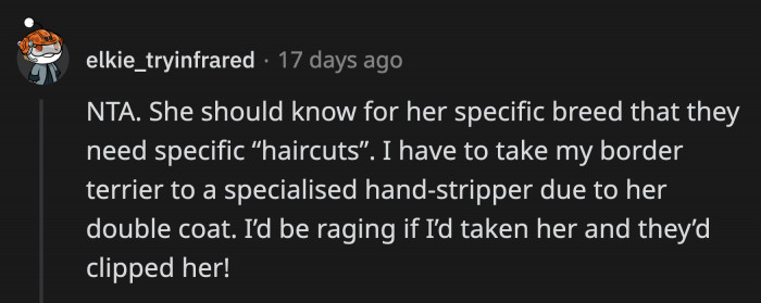 Apparently, OP's customer wanted her dog to be shaved because its fur makes her 