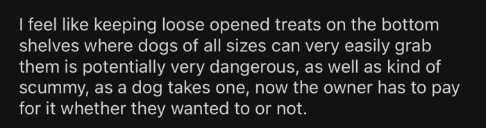 The treats are displayed in a way that dogs can easily reach out and grab them.