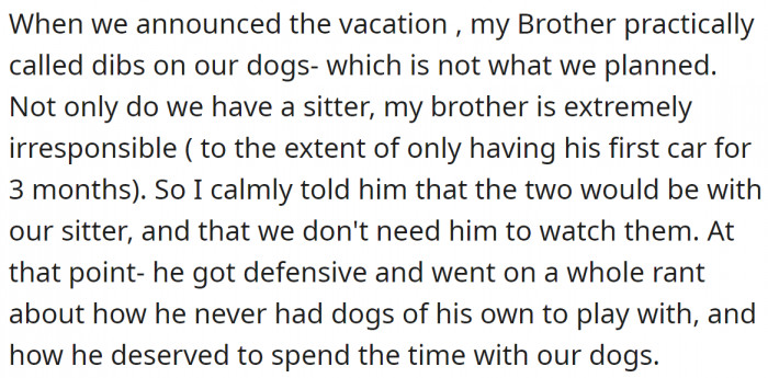 So the Redditor had a good reason to reject his brother's offer, but he didn't think he would be so offended.