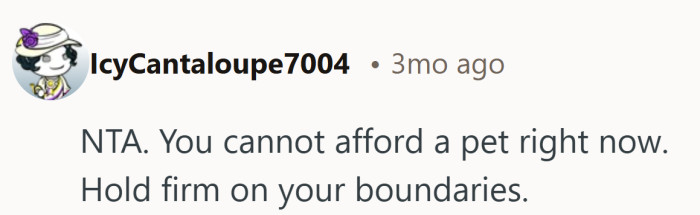 Short, direct, and not interested in overthinking it. Sometimes the simplest answer is the clearest one.