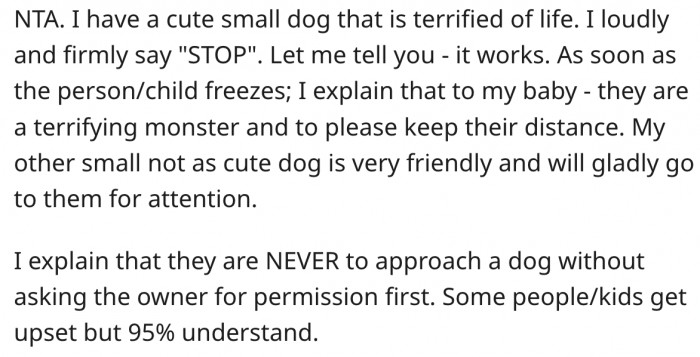 19. She should be firm when asking people to leave her dog alone.