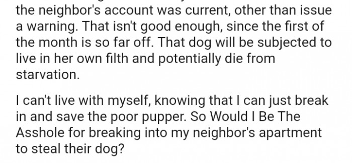 The dog will have to live in her own filth