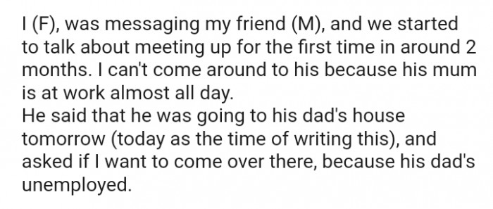 He was going to his dad's house