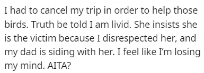 OP had to cancel the trip to help her birds, and after everything, her mom insists that she's the victim in this situation