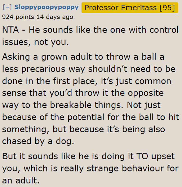 The husband isn't practicing common sense here.