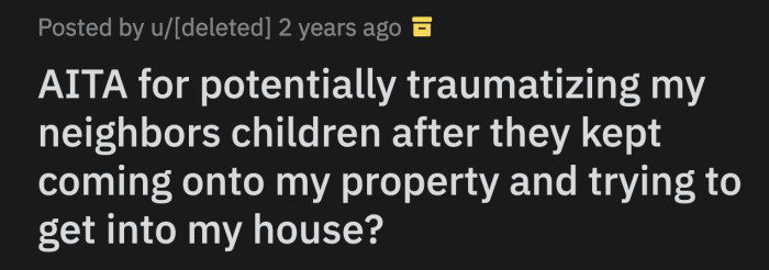 The mom said if her boys were harmed, she would have OP arrested and their dogs put down