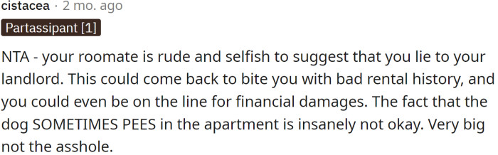 The roommate is rude and selfish.