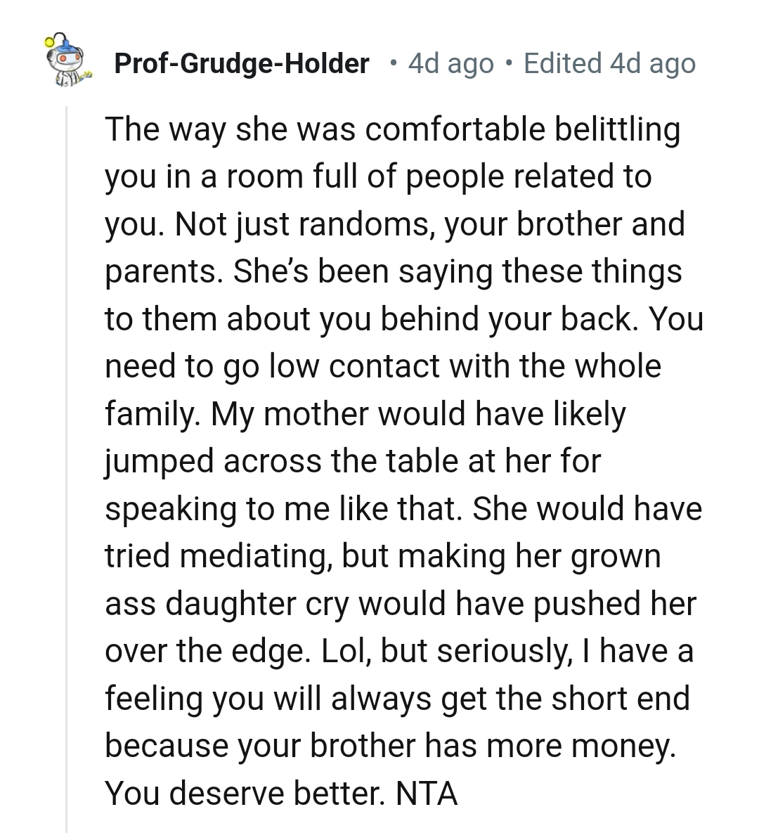 She's been saying these things to them behind the OP's back.