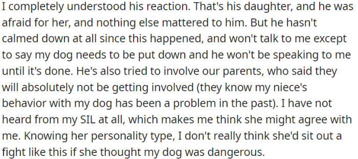 OP's brother remains upset and is solely focused on having the dog put down.