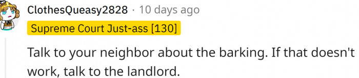 "Talk to your neighbor about the barking."